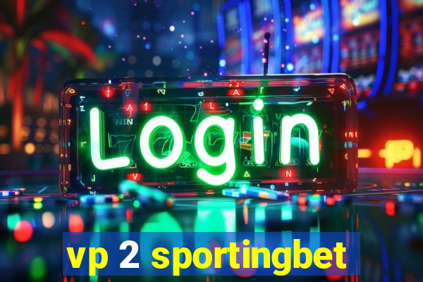 vp 2 sportingbet